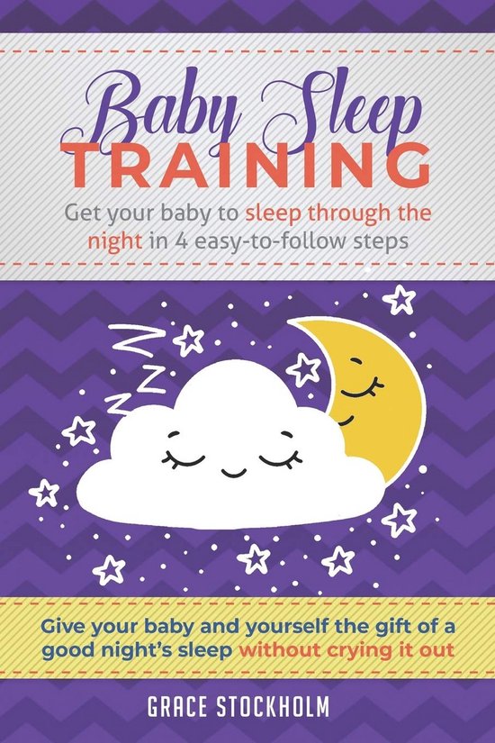Baby Slaaptraining: Rustige Nachten in 4 Stappen Zonder Huilen