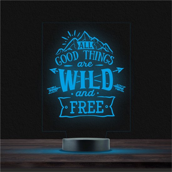 Led Lamp Met Gravering - RGB 7 Kleuren - All Good Things Are Wild And Free van Merkloos
