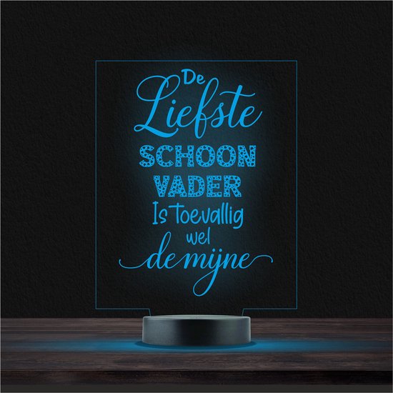 Led Lamp Met Gravering - RGB 7 Kleuren - De Liefste Schoonvader Is Toevallig Wel De Mijne