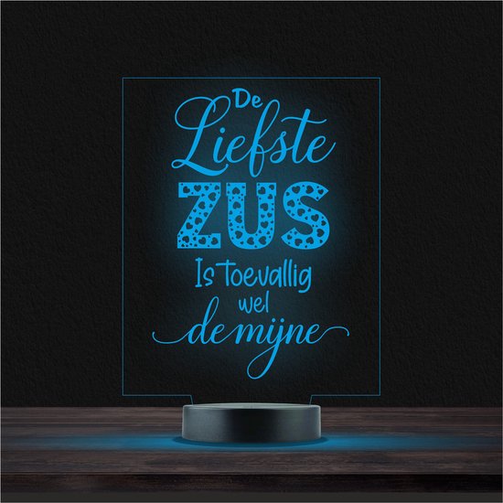 Led Lamp Met Gravering - RGB 7 Kleuren - De Liefste Zus Is Toevallig Wel De Mijne van Brulo®