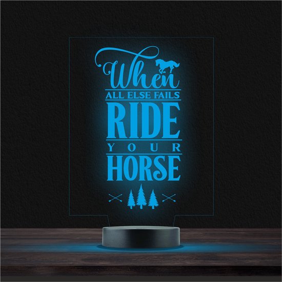 Led Lamp Met Gravering - RGB 7 Kleuren - When All Else Fails Ride Your Horse van Merkloos