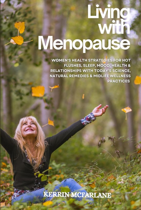 Menopauze Leven: Gezondheidsstrategieën voor Opvliegers, Slaap, Stem, en Relaties