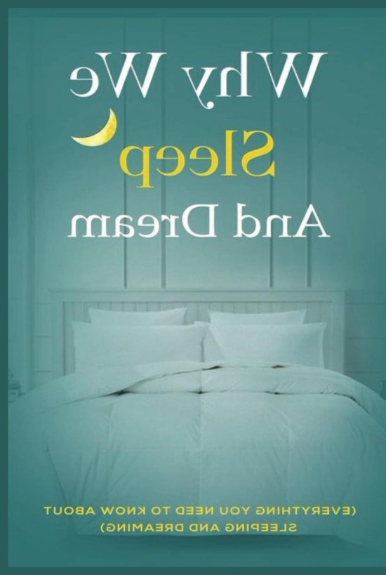 Slaap en Dromen - Gids - Verbeteren Slaap - Cognitieve Gedragstherapie - 180 Pagina's - Niet gespecificeerd