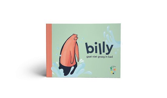 Yumi Yay voorleesboek - Beertje - Billy gaat niet graag in bad -Voorleesboek 1 jaar -2 jaar- 3 jaar van Yumi Yay